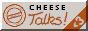 cheesetalks.net